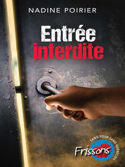 Cover image for Entrée interdite